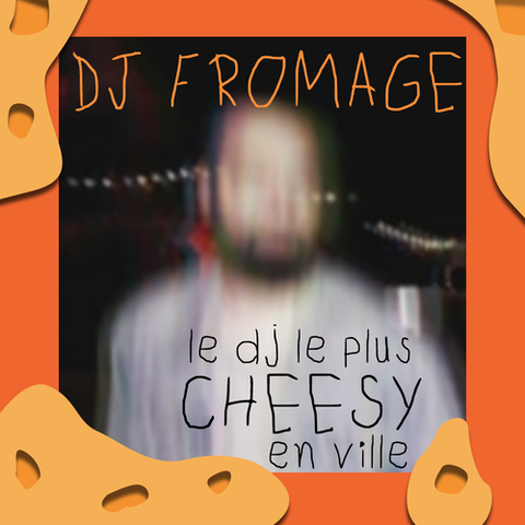 Dj fromage est de retour!